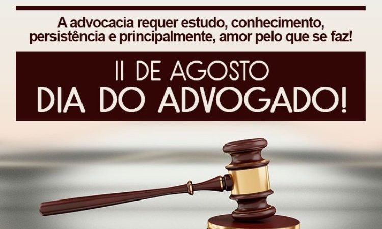 11 de Agosto – Dia do Advogado! – Jose Alberto Advocacia
